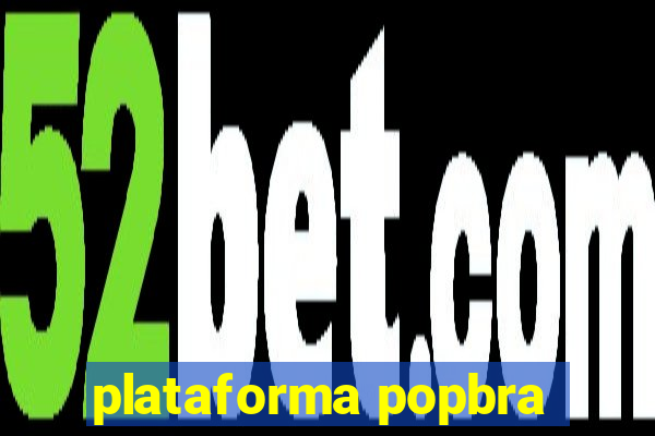 plataforma popbra